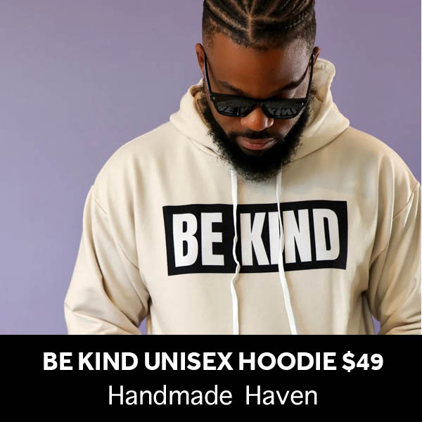 Be Kind Unisex Hoodie Handmade Haven
