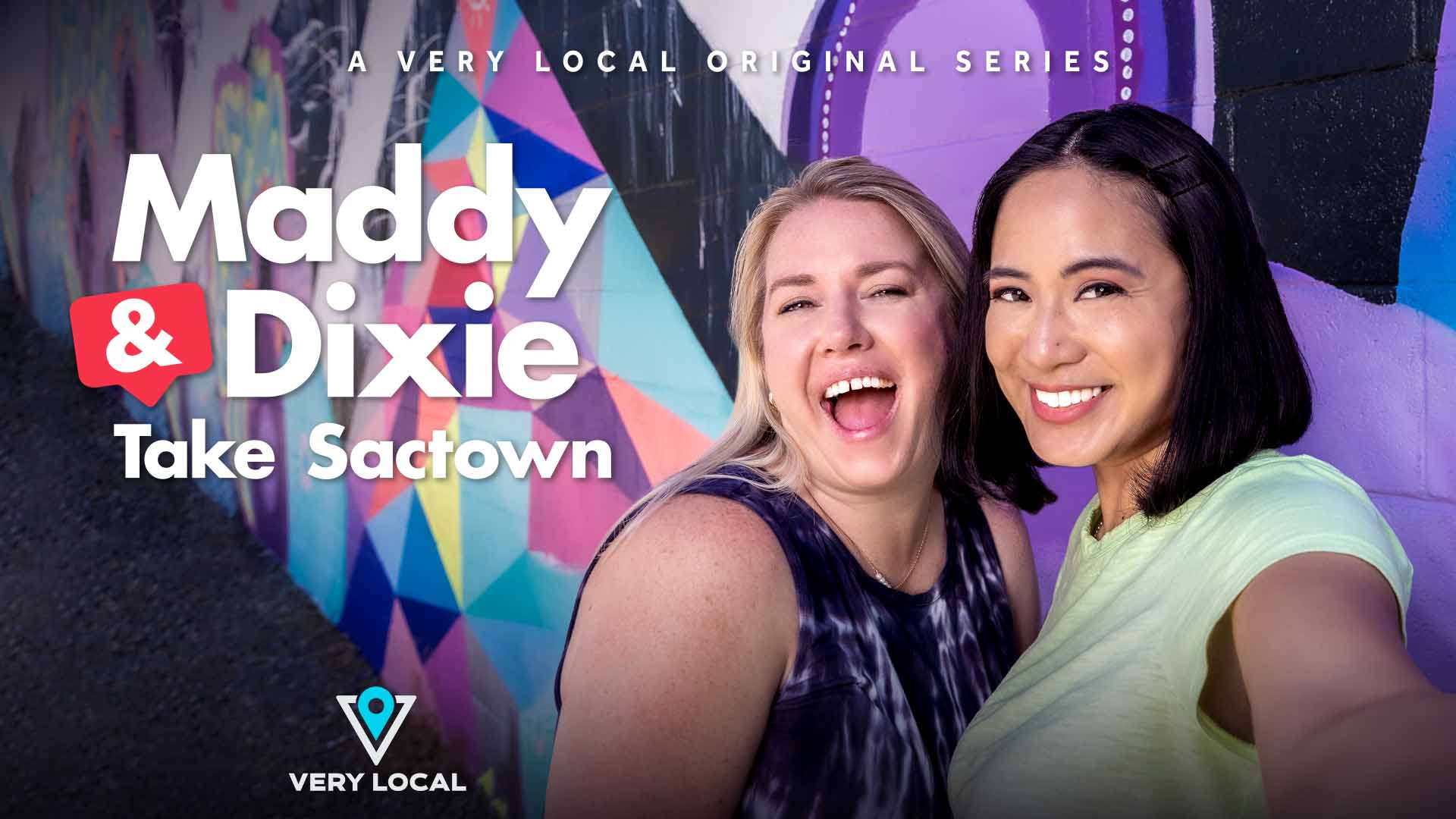Watch Maddy and Dixie Take Sactown on Very Local