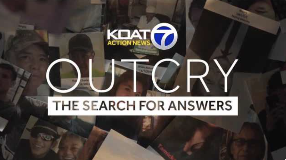 Outcry: The Search for Answers Outcry: The Search for Answers focuses on highlighting cases of missing, murdered and indigenous persons
