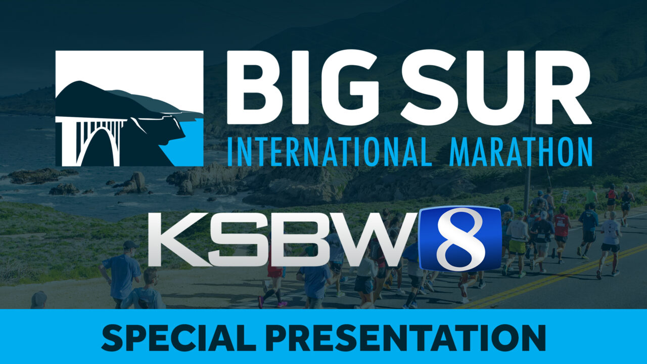 KSBW 8 BIG SUR INTERNATIONAL MARATHON 2025 SPECIAL PRESENTATION VERY LOCAL KSBW 8 BIG SUR INTERNATIONAL MARATHON 2025 SPECIAL PRESENTATION VERY LOCAL