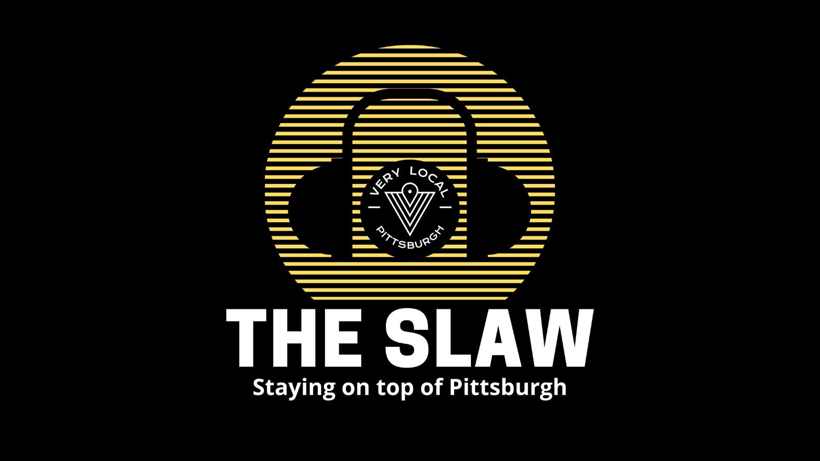 The Slaw: Staying on Top of Pittsburgh
