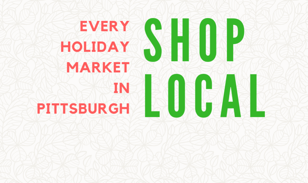 every holiday market in Pittsburgh